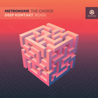 Metronome - The Choice (Deep Kontakt Remix)