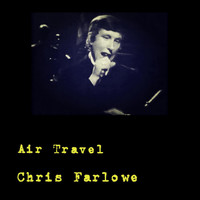 Chris Farlowe - Air Travel