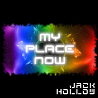Jack Hollow / - My Place Now