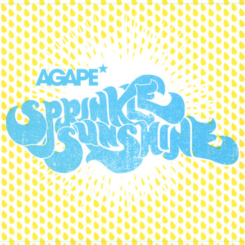 Agape - Sprinkle Sunshine