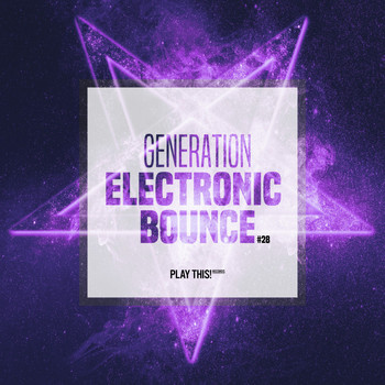 Various Artists - Generation Electronic Bounce, Vol. 28 (Explicit)
