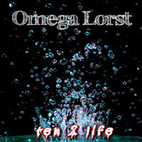 Omega Lorst / - Ten 2 Life