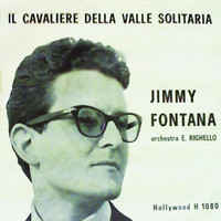 Jimmy Fontana - Il Cavaliere Della Valle Solitaria (Motivo del 1961 Colonna Sonora Del Film Il Cavaliere Della Valle Solitaria)