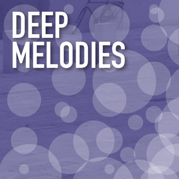 Various Artists - Deep Melodies