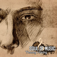 Thaung Hlaing - Soul of Music