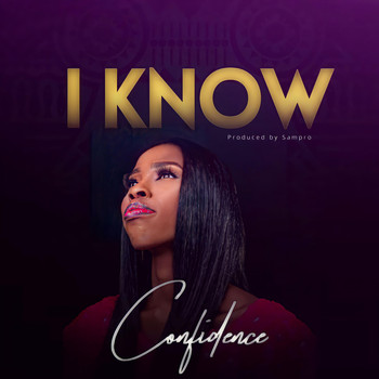 Confidence - I Know