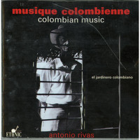 Antonio Rivas - El Jardinero Colombiano (Explicit)