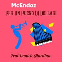 Mcendoz - Per un pugno di dollari