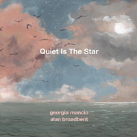 Georgia Mancio - Quiet Is the Star