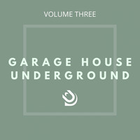 Jeremy Sylvester - Garage House Underground (Vol. 3)