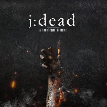 J:dead - A Complicated Genocide (Explicit)