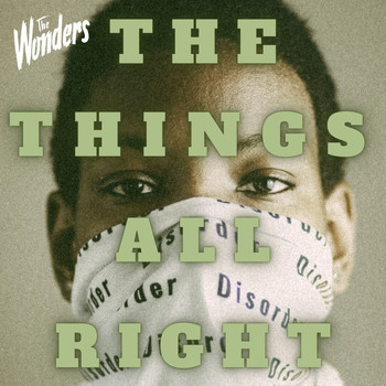 The Wonders - The Things All Right