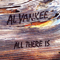 Al Yankee - All There Is