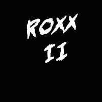 Roxx - Roxx II