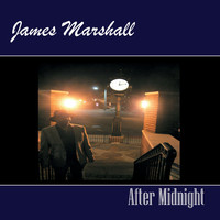 James Marshall - After Midnight