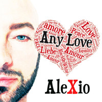 Alexio - Any Love