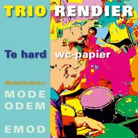 Rendier and Reinder van der Woude - Te Hard WC Papier