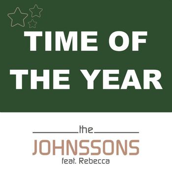 The Johnssons - Time of the Year (feat. Rebecca)