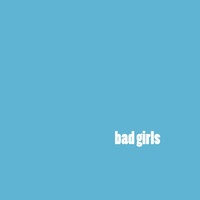 Bad Girls - Mystery Boy