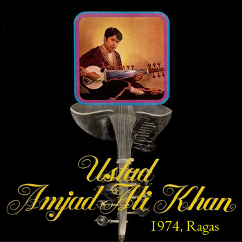 Amjad Ali Khan - 1974, Ragas