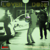 Alenko - Lover Dose (LoveBooster Remix)