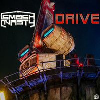 SMASH Nasty - Drive (Explicit)