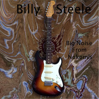 Billy Steele - Big Noise from Nokomis