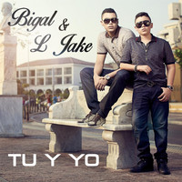 Bigal & L Jake - Tu y Yo