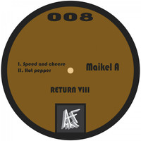 Maikel A - Return VIII