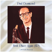 Paul Desmond - First Place Again (EP) (All Tracks Remastered)