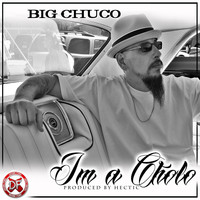 Big Chuco - I'm a Cholo (Explicit)