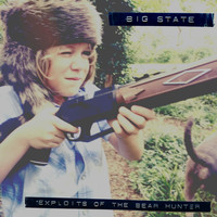 Big State - Exploits of the Bear Hunter (Explicit)
