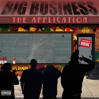 Big Business - The Application (Explicit)