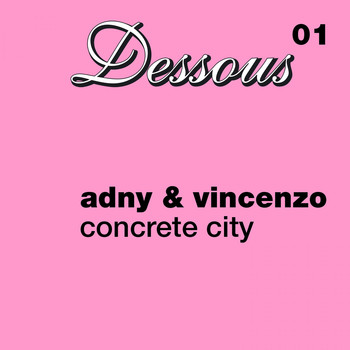 ADNY & Vincenzo - Concrete City