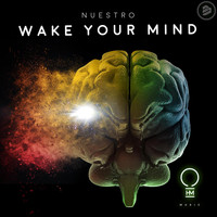 Nuestro - Wake Your Mind