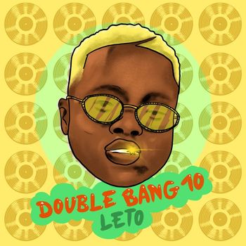 Leto - Double Bang 10 (Explicit)