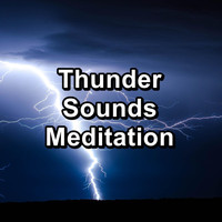 Rain Storm & Thunder Sounds - Thunder Sounds Meditation