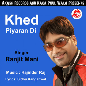 Ranjit Mani - Khed Piyaran Di