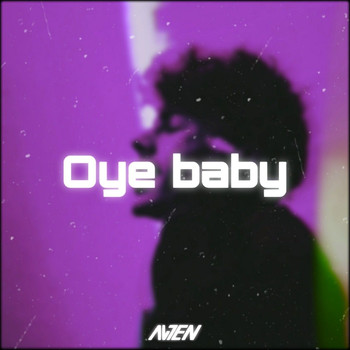 Alien - Oye Baby