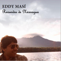 Eddy Masí - Recuerdos de Nicaragua