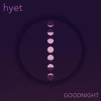 Hyet - Goodnight