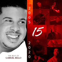 Gabriel Bello - 15: The Best of Gabriel Bello