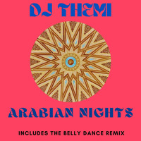 DJ Themi - Arabian Nights