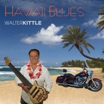 Walter Kittle - Hawaii Blues