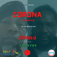Zenulu - Corona (feat. Troyton Bartley)