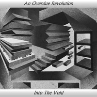 An Overdue Revolution - Into the Void (Explicit)