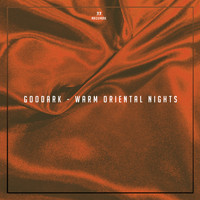 Goodark - Warm Oriental Nights