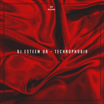 Dj Esteem UA - Technophobia