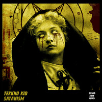 Tekkno Kid - Satanism