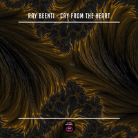 Ray Beenti - Cry From the Heart